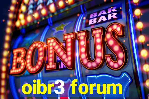 oibr3 forum